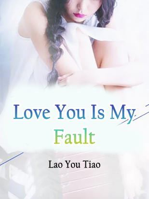 Love You Is My Fault